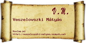 Veszelovszki Mátyás névjegykártya